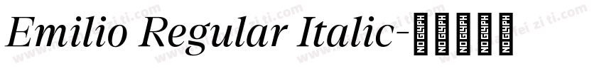 Emilio Regular Italic字体转换
